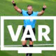 VAR: Football in touch with technology